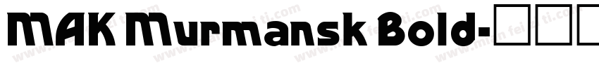 MAK Murmansk Bold字体转换